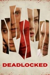Nonton Film Deadlocked (2020) Terbaru