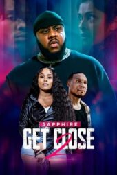 Nonton Film Get Close 2 (2024) Terbaru