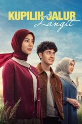 Nonton Film Kupilih Jalur Langit (2026) Terbaru