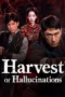 Nonton Film Harvest Of Hallucinations (2026) Terbaru Nonton Film Harvest Of Hallucinations (2026) Terbaru